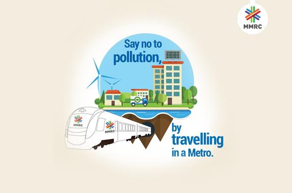 Say no to pollution by travelling in metro.