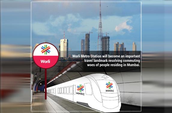 Worli Metro Station will become an important travel landmark resolving commuting woes of people residing in Mumbai