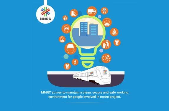 MMRC strives to maintain a clean, secure and safe working environment for people involved in metro project.