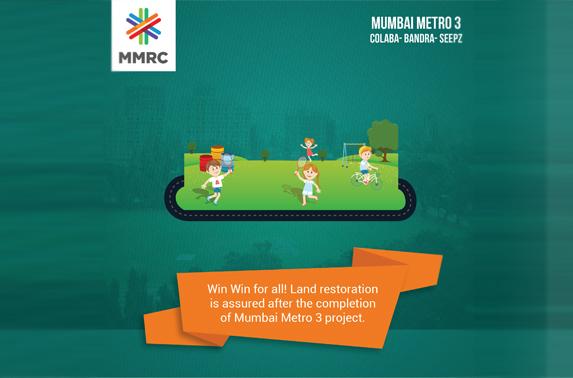 Win Win for all! Land restoration is assured after the completion of Mumbai Metro 3 project